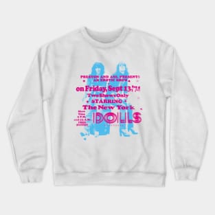 The New York Dolls Crewneck Sweatshirt